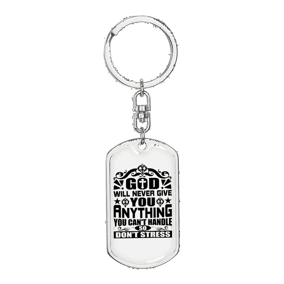 Never Give You Anything Stainless Steel or 18k Gold Premium Swivel Dog Tag Keychain