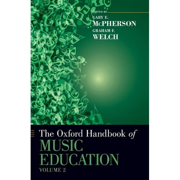 Oxford Handbooks Oxford Handbook of Music Education, Volume 2, (Hardcover)