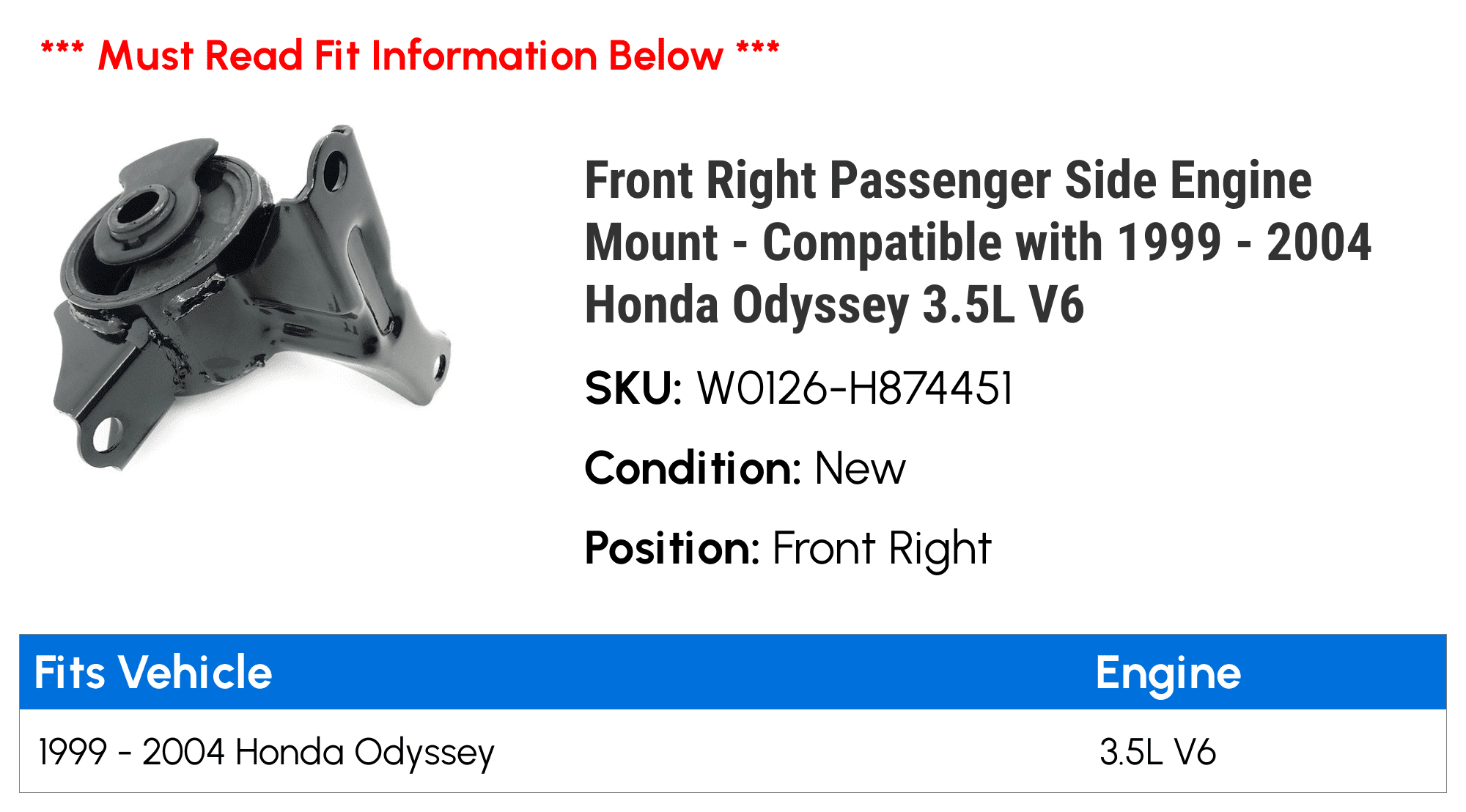 Front Right Passenger Side Engine Mount - Compatible with 1999 - 2004 Honda Odyssey 3.5L V6 2000 2001 2002 2003