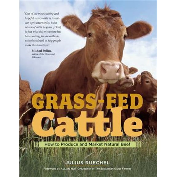 Pre-Owned Grass-Fed Cattle: How to Produce and Market Natural Beef (Paperback) 1580176054 9781580176057