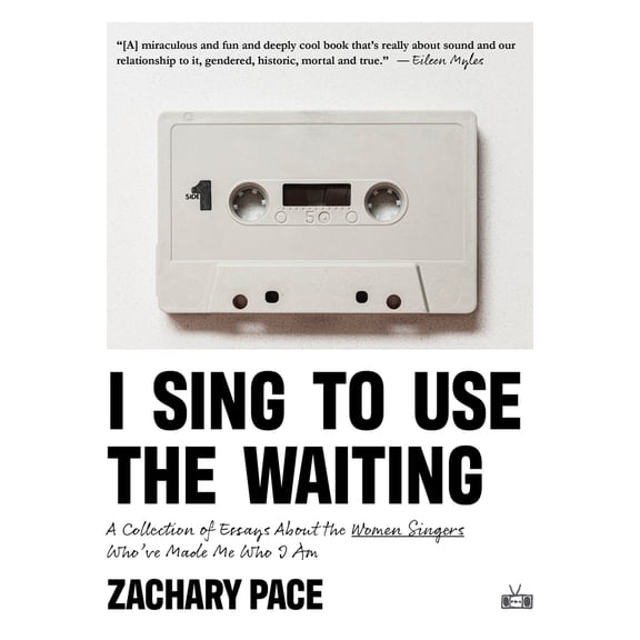 Pre-Owned I Sing to Use the Waiting: A Collection of Essays about the Women Singers Who've Made Me Who I Am (Paperback) 195338742X 9781953387424