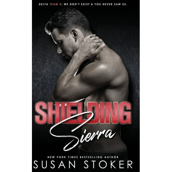 Delta Team Two Shielding Sierra, Book 8, (Hardcover)