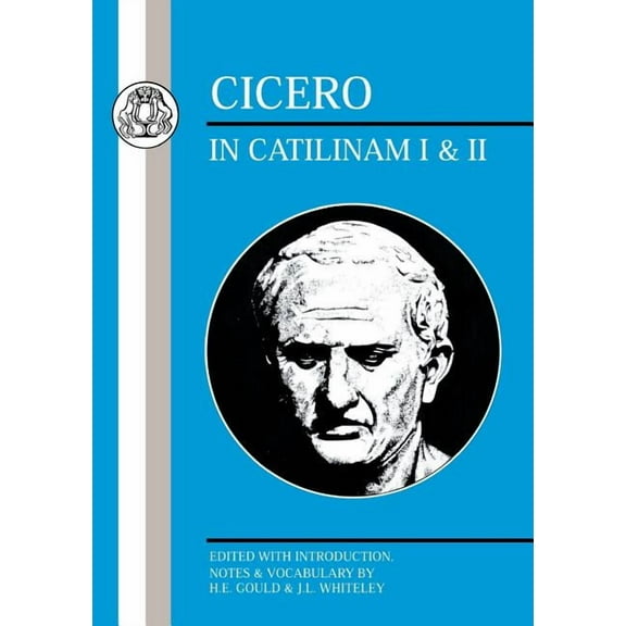 Latin Texts Cicero: In Catilinam I and II, (Paperback)