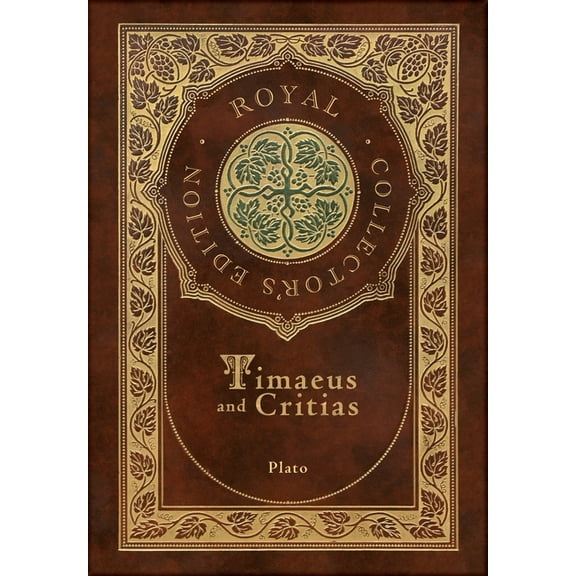 Timaeus and Critias (Royal Collector's Edition) (Case Laminate Hardcover with Jacket) (Hardcover)