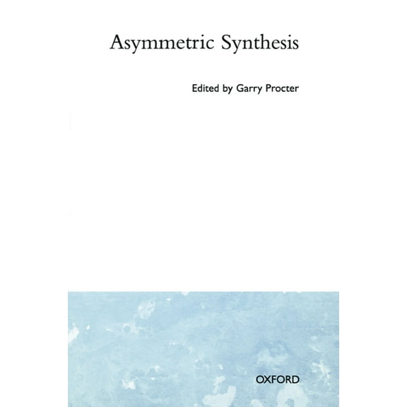 Oxford Science Publications Oxford Studi Asymmetric Synthesis, (Paperback)