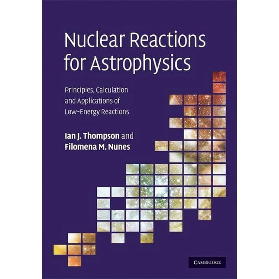 Nuclear Reactions for Astrophysics, (Hardcover)