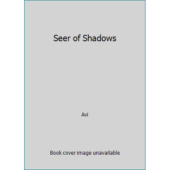Pre-Owned Seer of Shadows (Paperback) 054520044X 9780545200448