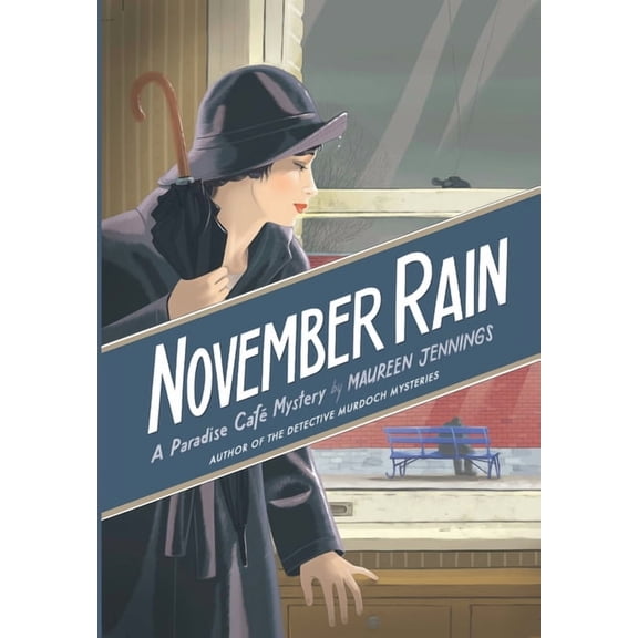 November Rain: A Paradise Cafe Mystery (Hardcover) by Maureen Jennings