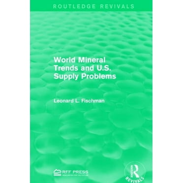 Routledge Revivals World Mineral Trends and U.S. Supply Problems, (Hardcover)
