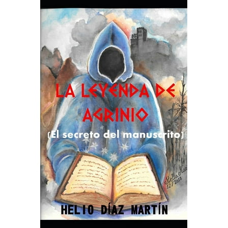 La Leyenda de Agrinio: O el secreto del manuscrito (Paperback)