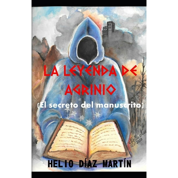 La Leyenda de Agrinio: O el secreto del manuscrito (Paperback)