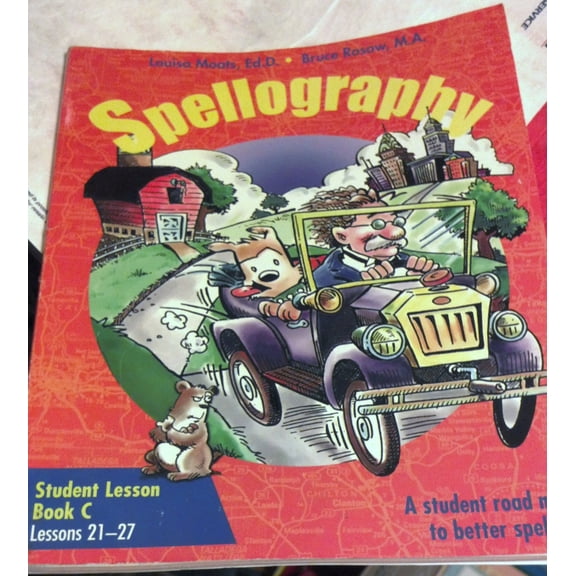 Spellography; Student Lesson Book C Lessons 21-27