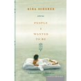 thumbnail image 1 of People I Wanted to Be: Stories, 1 of 2