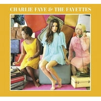 Charlie & the Fayettes - Charlie Faye & The Fayettes - Music & Performance - CD