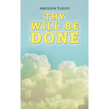 Thy Will Be Done