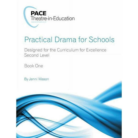 Practical Drama for Schools (Level 2 - Upper Primary) Book One, (Paperback)
