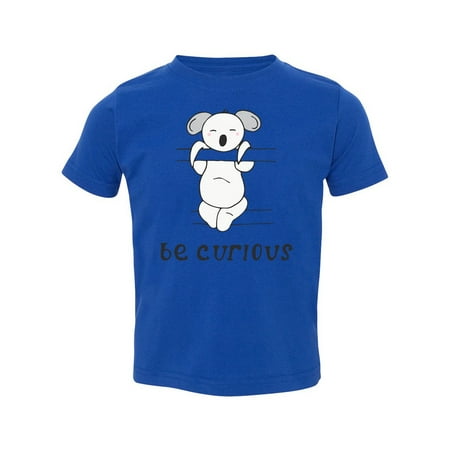 

Be Curious Koala T-Shirt Toddler -Image by Shutterstock 2 Toddler