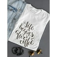thumbnail image 3 of Life Begins After Coffee & Latte T-Shirt Women -Image by Shutterstock, Female Large, 3 of 4