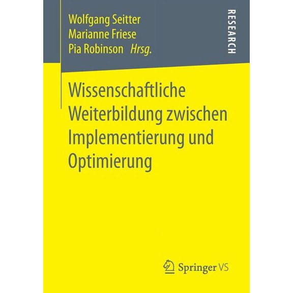 Wissenschaftliche Weiterbildung Zwischen Implementierung Und Optimierung, (Paperback)