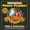 Willie P. Richardson - Phone Pranks vol. 7 - Music & Performance - CD