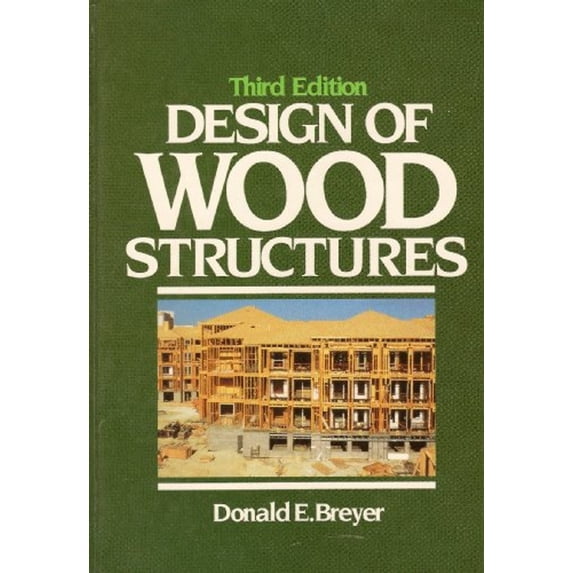 Pre-Owned Design of Wood Structures (Hardcover) 0070076782 9780070076785