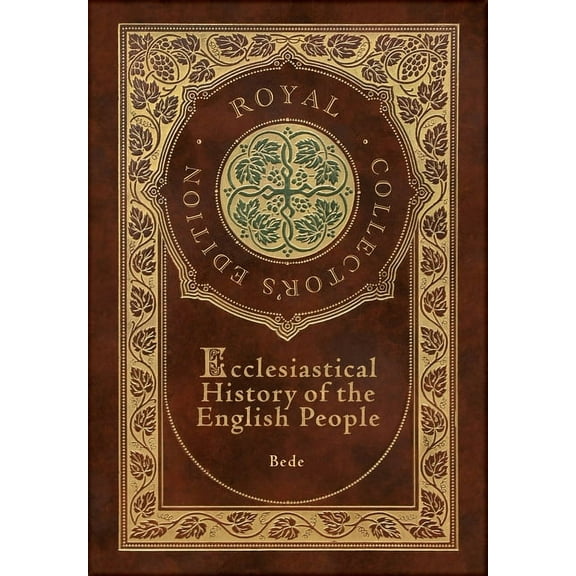 Ecclesiastical History of the English People (Royal Collector's Edition) (Case Laminate Hardcover with Jacket), (Hardcover)