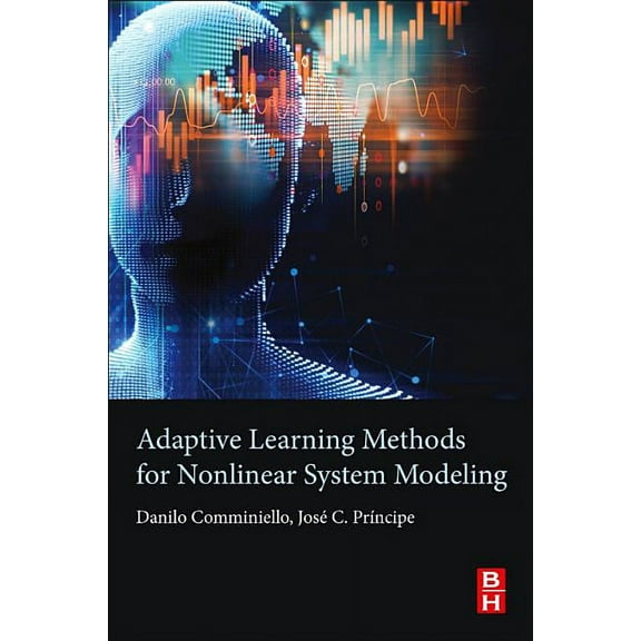Adaptive Learning Methods for Nonlinear System Modeling, (Paperback)