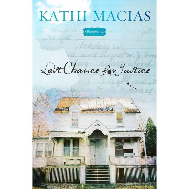 Last Chance for Justice : un Roman de Bloomfield