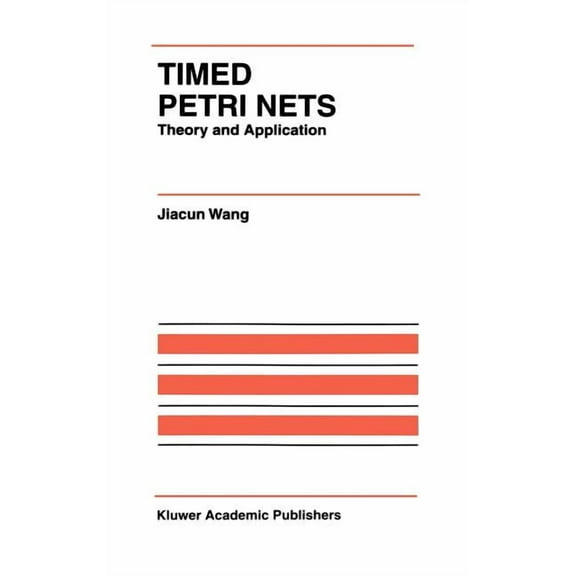 The International Discrete Event Dynamic Timed Petri Nets: Theory and Application, Book 9, (Hardcover)