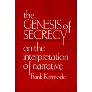 The Genesis of Secrecy : On the Interpretation of Narrative, Used [Paperback]