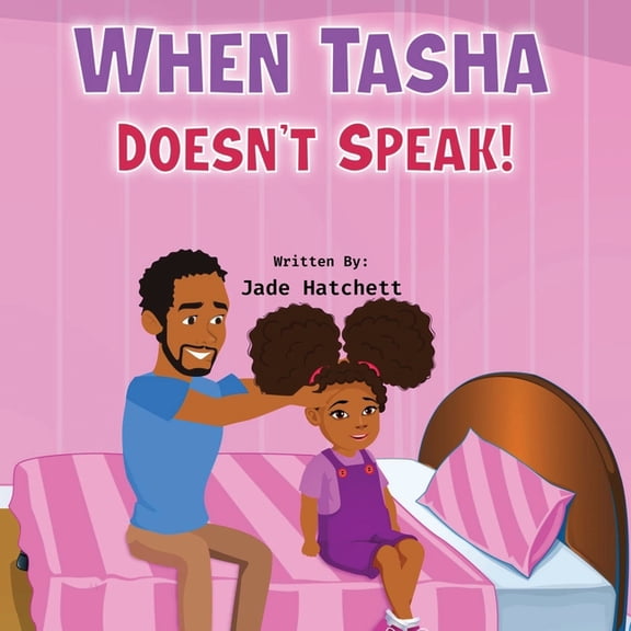 When Tasha Doesn't Speak, (Paperback)
