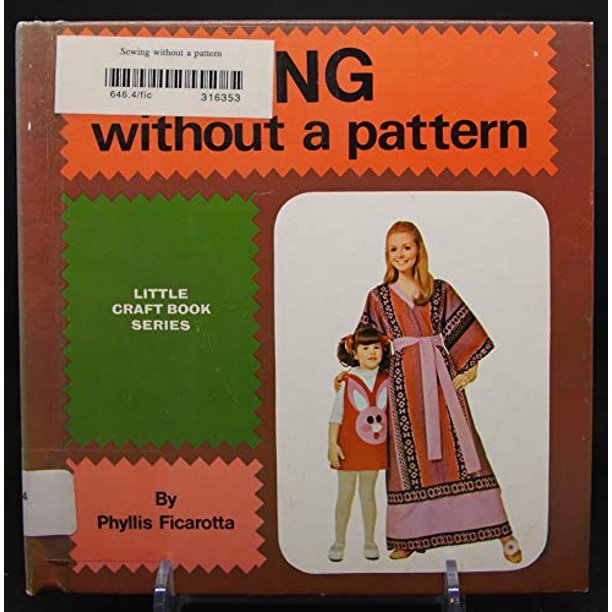 Sewing without a pattern Little craft book series , PreOwned Paperback