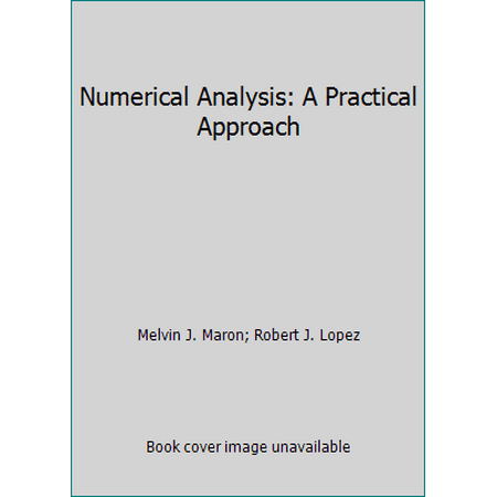 Numerical Analysis: A Practical Approach, Used [Hardcover]