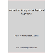 Numerical Analysis: A Practical Approach, Used [Hardcover]
