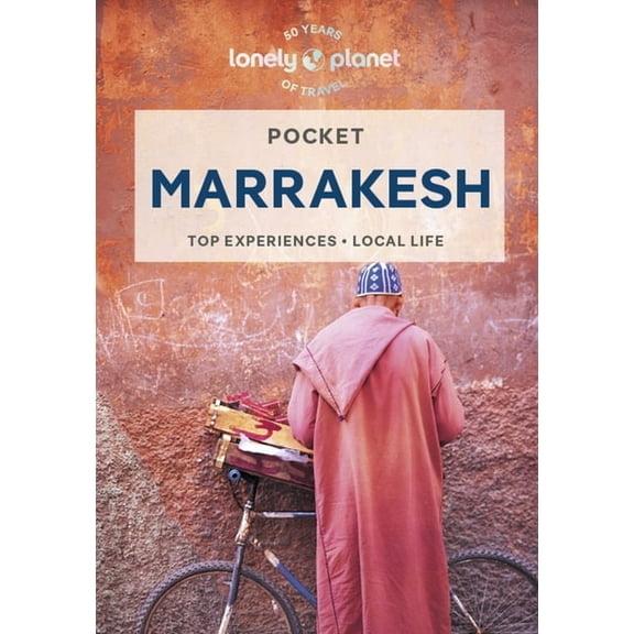 Pocket Guide Lonely Planet Pocket Marrakesh: Detailed Itineraries Travel Like a Local Insider Tips Covers Djemaa El Fna and the Medin, (Paperback)