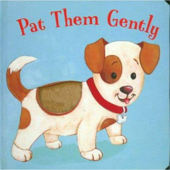 Pre-Owned Pat Them Gently (Unknown) 1581174624 9781581174625