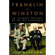 Franklin and Winston : An Intimate Portrait of an Epic Friendship (Hardcover)