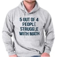 thumbnail image 5 of Funny People Struggle With Math Hoodie Sweatshirt Women Men Brisco Brands 5X, 5 of 6