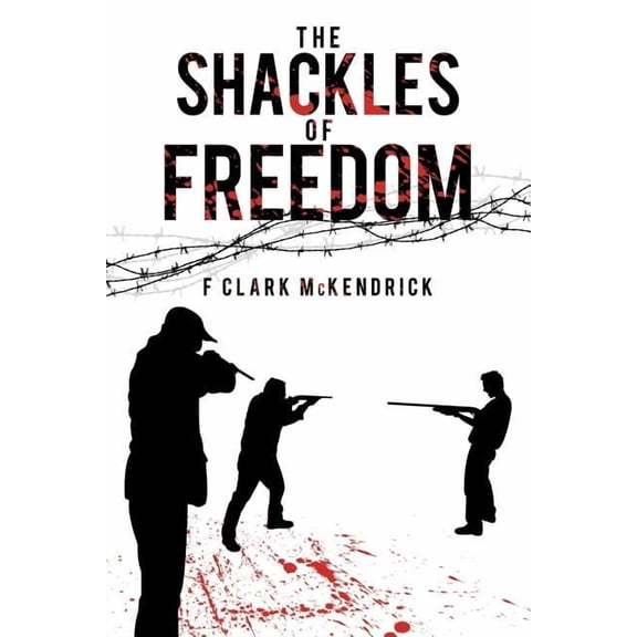 Shackles of Freedom