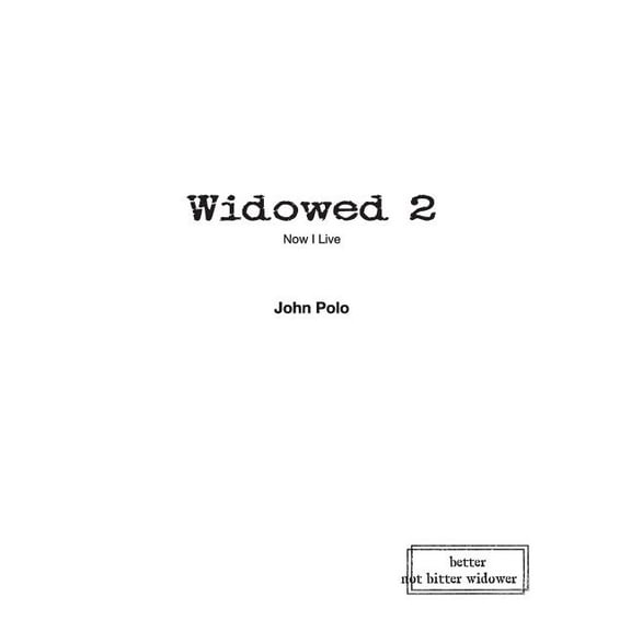 Widowed 2 : Now I Live (Paperback)