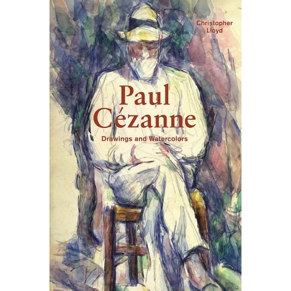 Paul Cézanne: Drawings and Watercolors, (Hardcover)