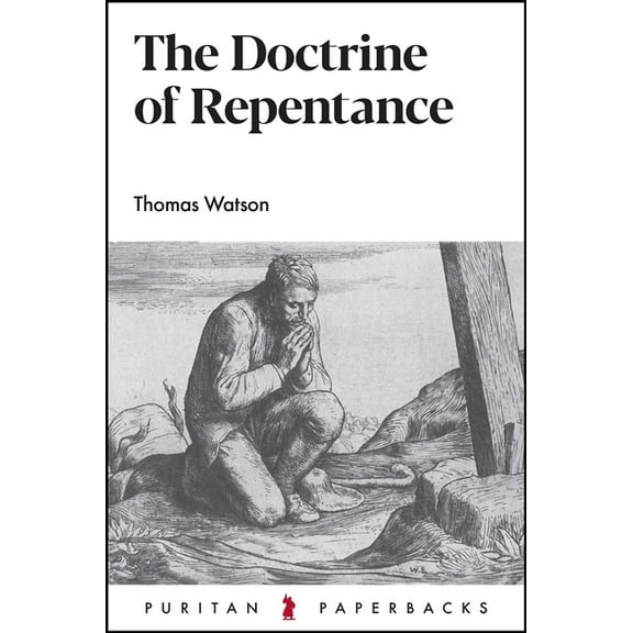 Puritan Paperbacks The Doctrine of Repentance, (Paperback)