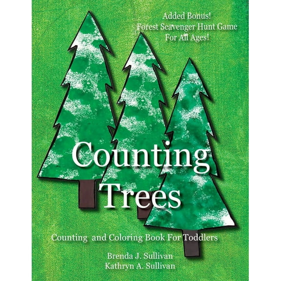 Kids Count Counting Trees: Counting Book For Toddlers Coloring Book Included, (Paperback)