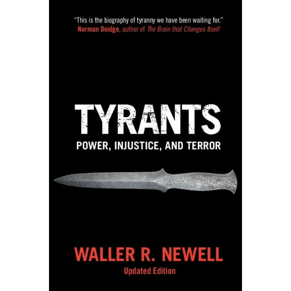 Tyrants: Power, Injustice, and Terror, (Paperback)