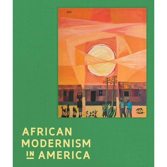 African Modernism in America (Hardcover)