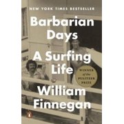 Pre-Owned Barbarian Days: A Surfing Life (Paperback 9780143109396) by William Finnegan