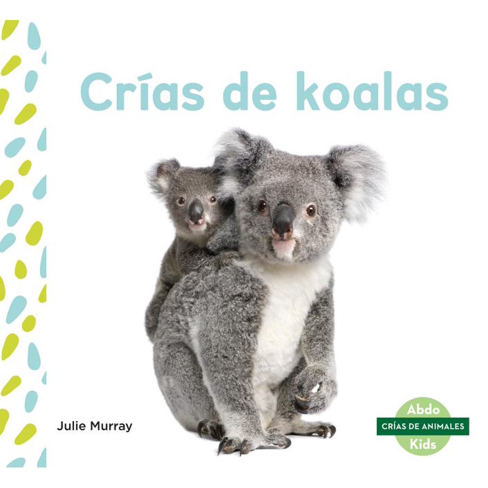 Crías de Animales (Baby Animals) Crías de Koalas (Koala Joeys