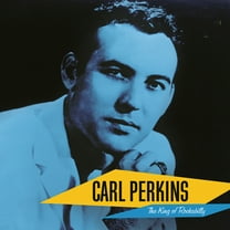 Carl Perkins - Carl Perkins: The King Of Rockabilly - Music & Performance - CD