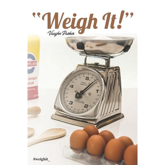 Weigh It! (Paperback)