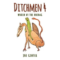 Ditchmen 4: Woken by the Hoedag (Paperback)